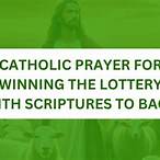 catholic prayer for winning the lottery